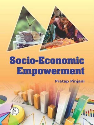 Socio-Economic Empowerment By Pratap Pinjani · OverDrive: Free Ebooks ...